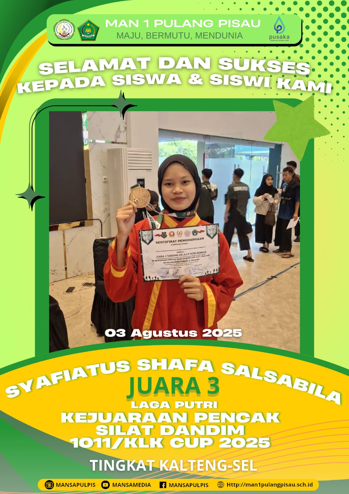 SISWA MAN 1 PULANG PISAU PLUS KETERAMPILAN BERHASIL MERAIH JUARA 1 LAGA PUTRI KEJUARAAN PENCAK SILAT DANDIM 1011/KLK CUP 2025